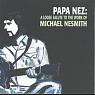 Papa Nez: A Loose Salute To The Work Of Michael Nesmith