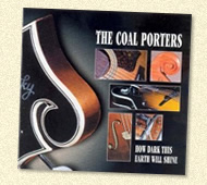 The Coal Porters How Dark This Earth Will Shine