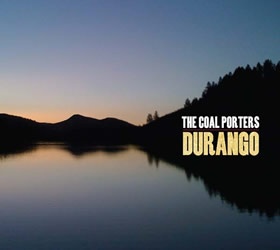 The Coal Porters - Durango