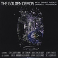 The Golden Demon : New Songs About Chaos & Transition