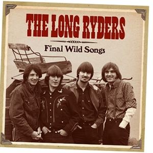 The Long Ryders box set, Final Wild Songs