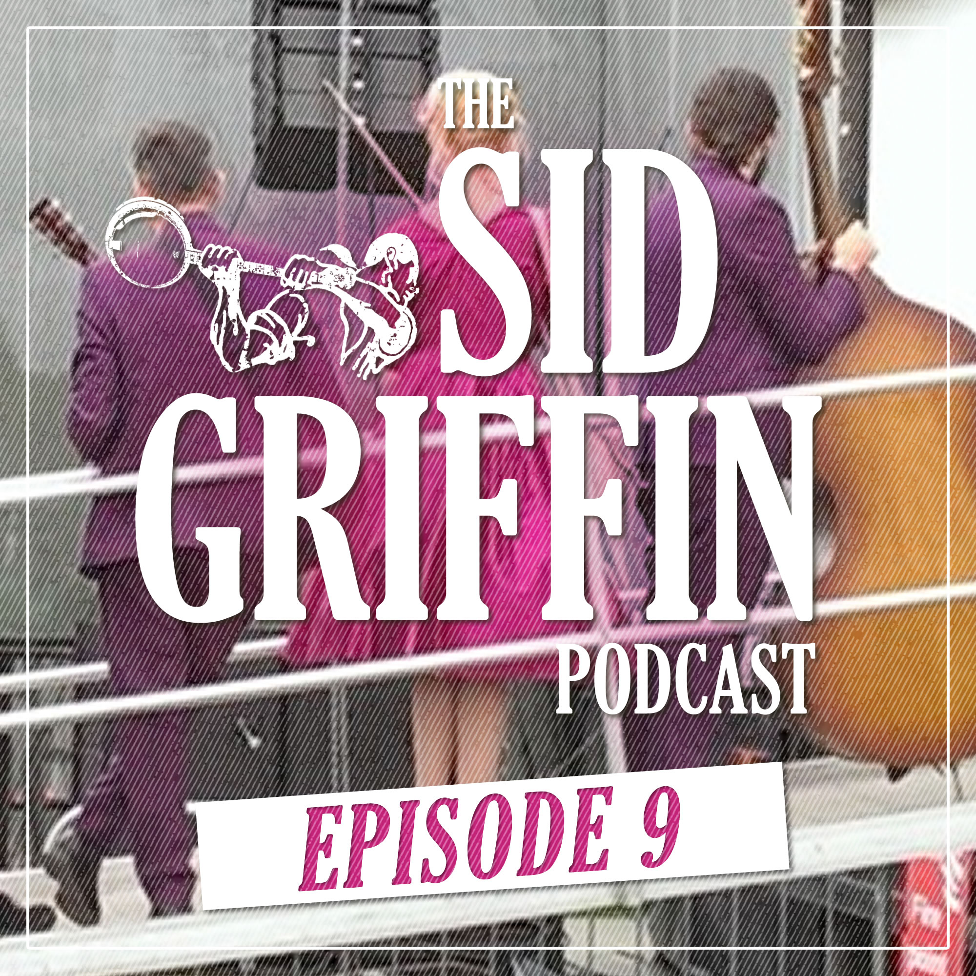 Call All Coal Porters, The Sid Griffin Podcast - No.9