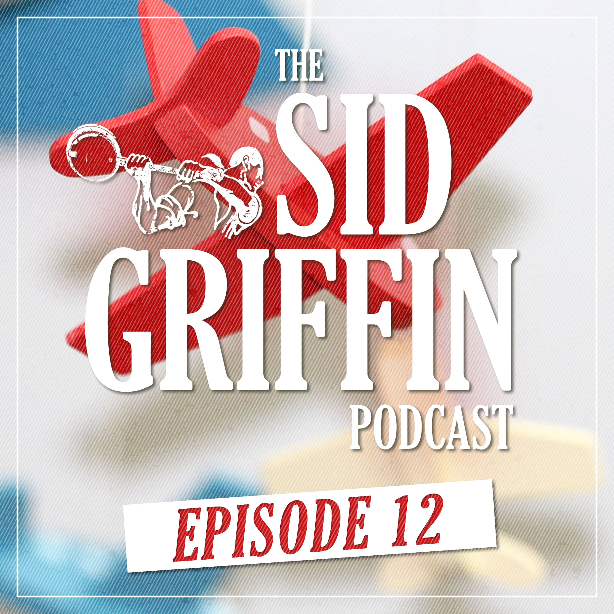 
							 Call All Coal Porters, The Sid Griffin Podcast - No.12 
							