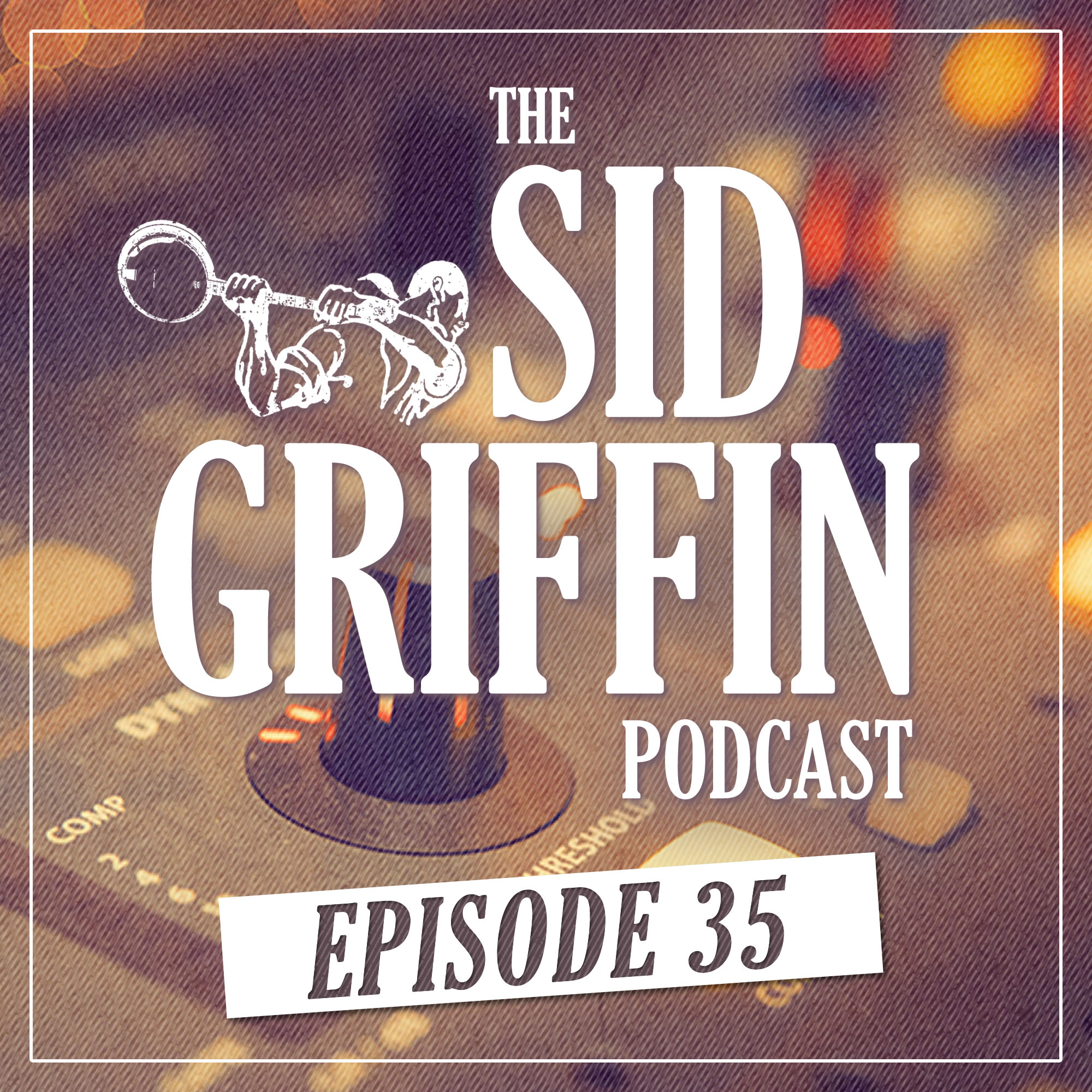 The Sid Griffin Podcast - Call All Coal Porters - Show 35