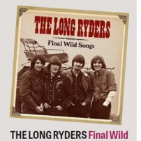 The Long Ryders - Final Wild Songs Box Set Review - Peterborough Telegraph