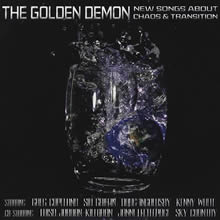 The Golden Demon : New Songs About Chaos & Transition 