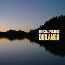 Durango - The Coal Porters