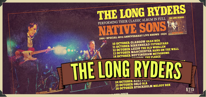 The Long Ryders UK & Europe 2024 Tour