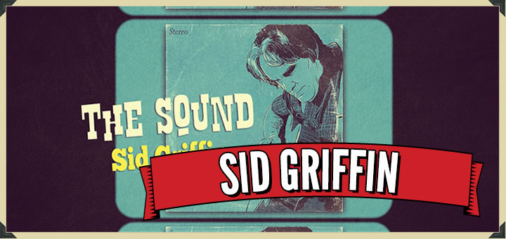 Sid Griffin - The Sound